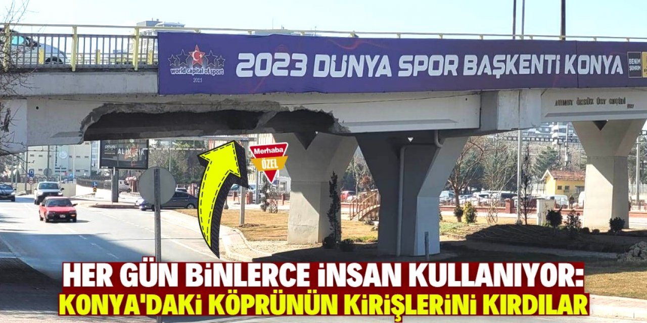 Konya’da her gün binlerce insanın kullandığı köprünün kirişleri kırıldı!