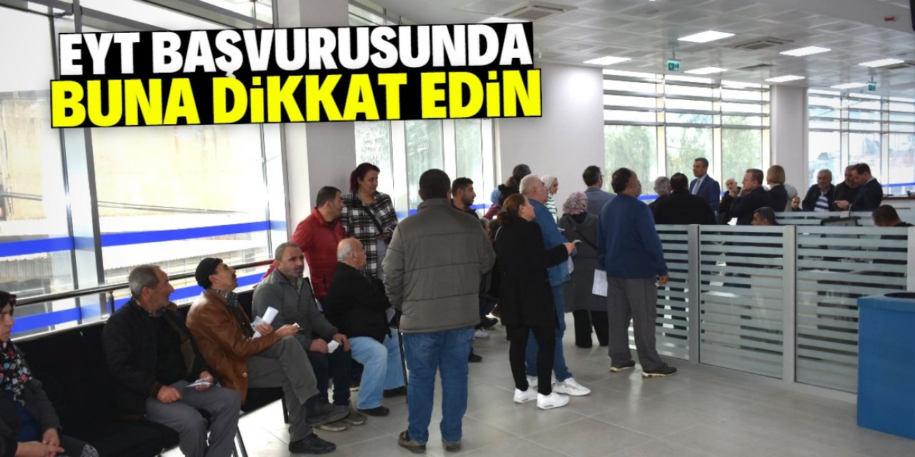 EYT başvurusu yaparken bu detaya dikkat edin