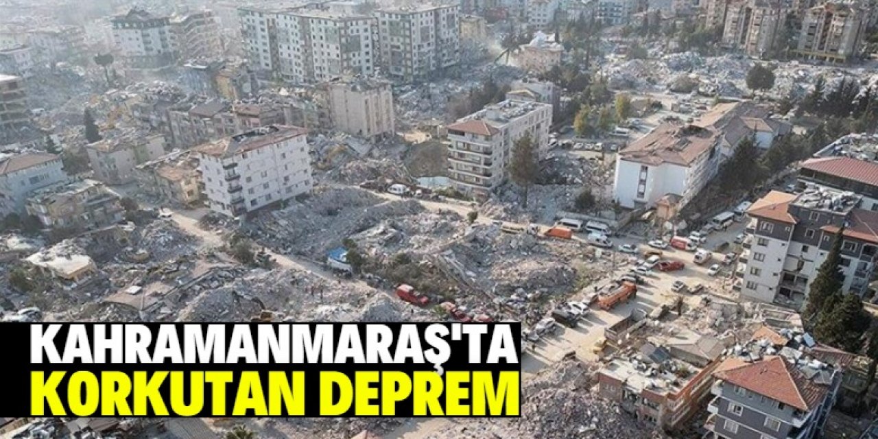 Kahramanmaraş’ta 4,6 büyüklüğünde deprem oldu