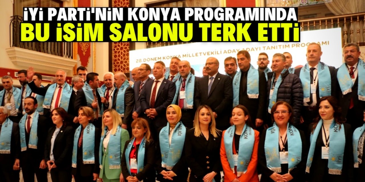 İYİ Parti Konya aday adayı tanıtım toplantısında olay! Salonu terk etti