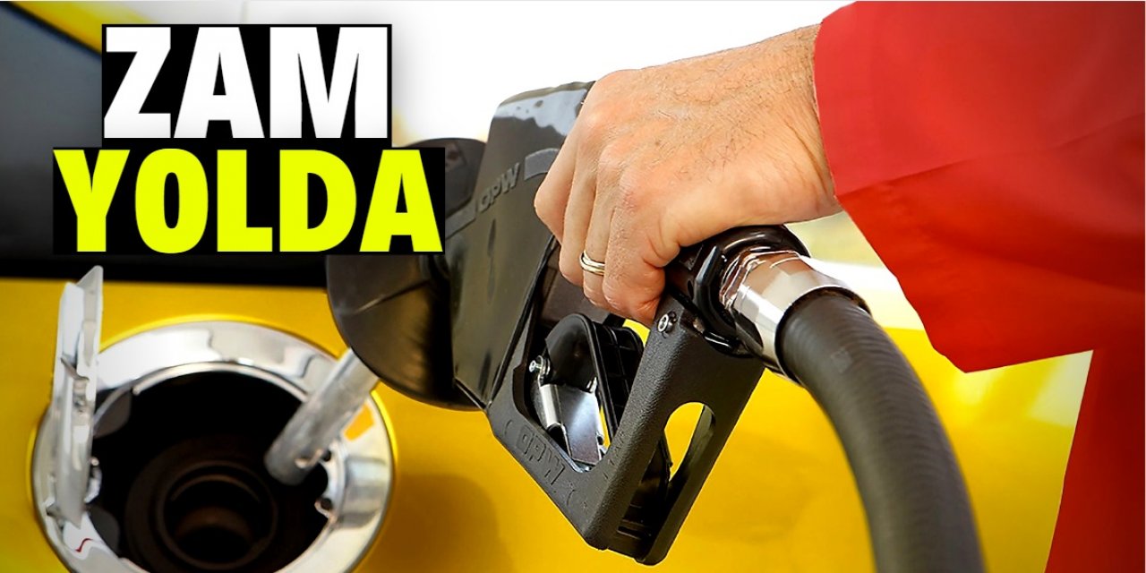 Petrol fiyatları yükselişe geçti! Benzin ve motorine zam geliyor