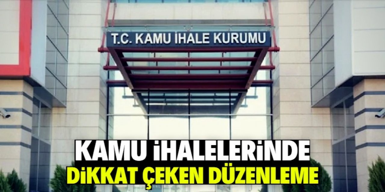 Kamu ihalelerinde dikkat çeken düzenleme