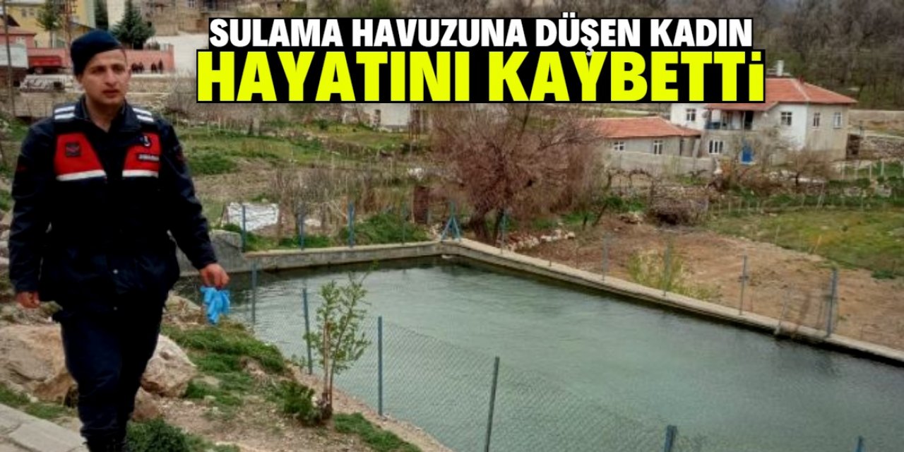 Karaman'da sulama havuzuna düşen 70 yaşındaki kadın yaşamını yitirdi