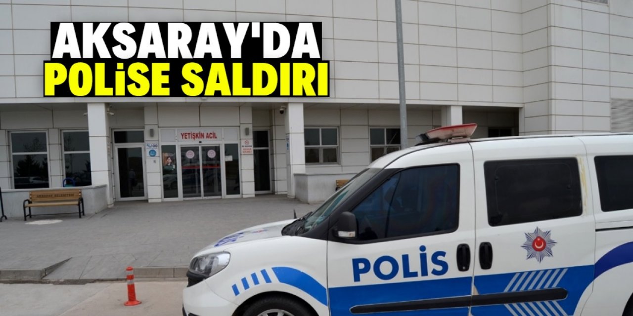 Aksaray'da cezaevi firarisiyle yakınlarının saldırısı sonucu 2 polis yaralandı