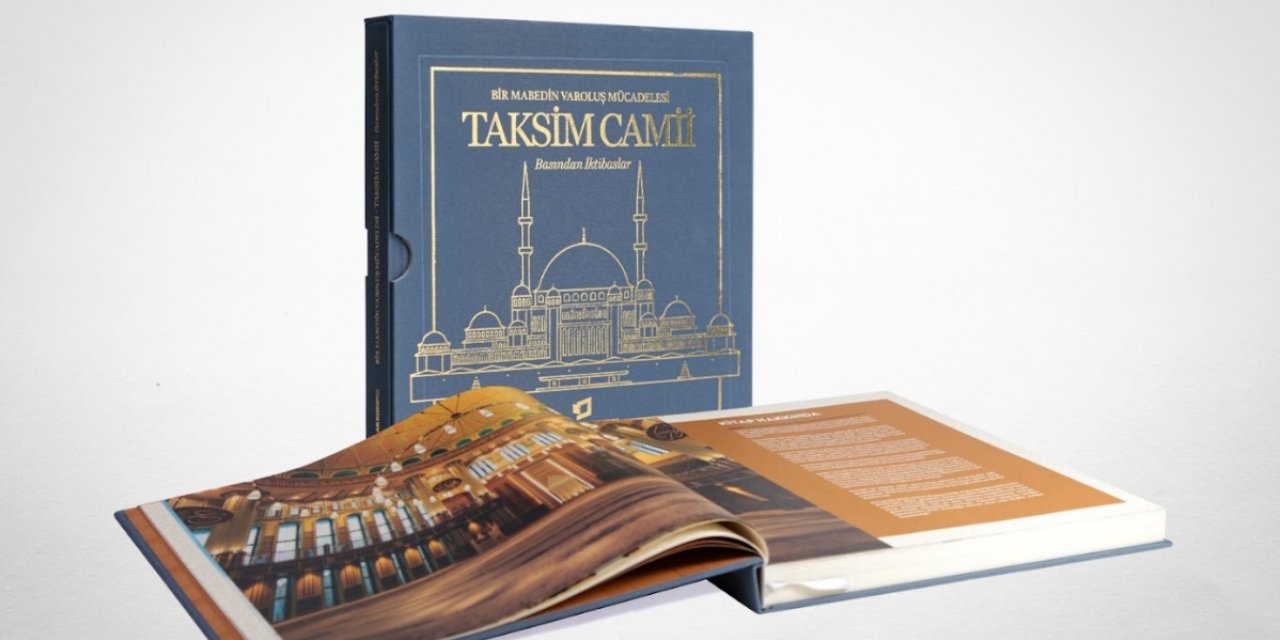 Taksim Camii’nin yapım süreci kitaplaştırıldı