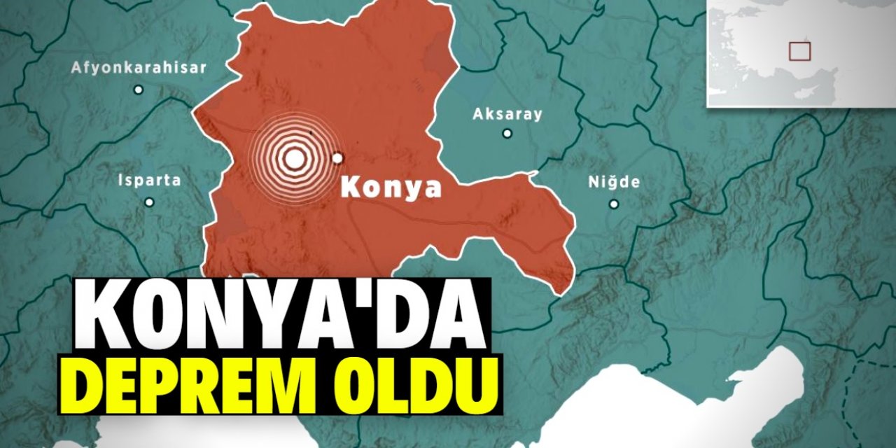 Konya'da hissedilen bir deprem oldu