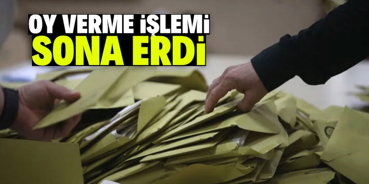 Türkiye genelinde oy verme işlemi sona erdi