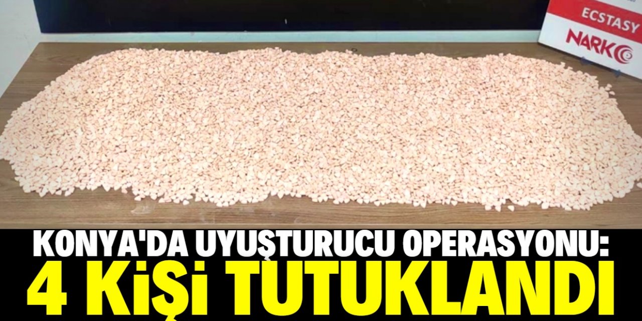 Konya'da uyuşturucu operasyonlarında 4 kişi tutuklandı