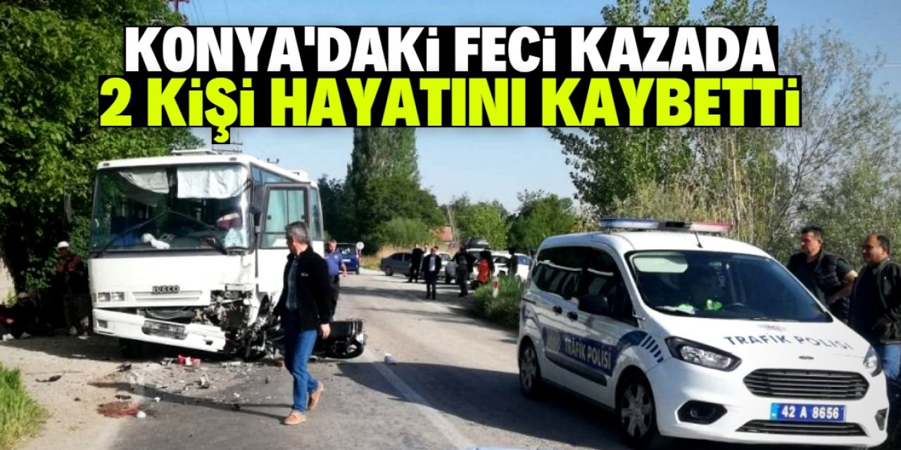 Konya'da midibüs ile motosiklet çarpıştı 2 kişi öldü