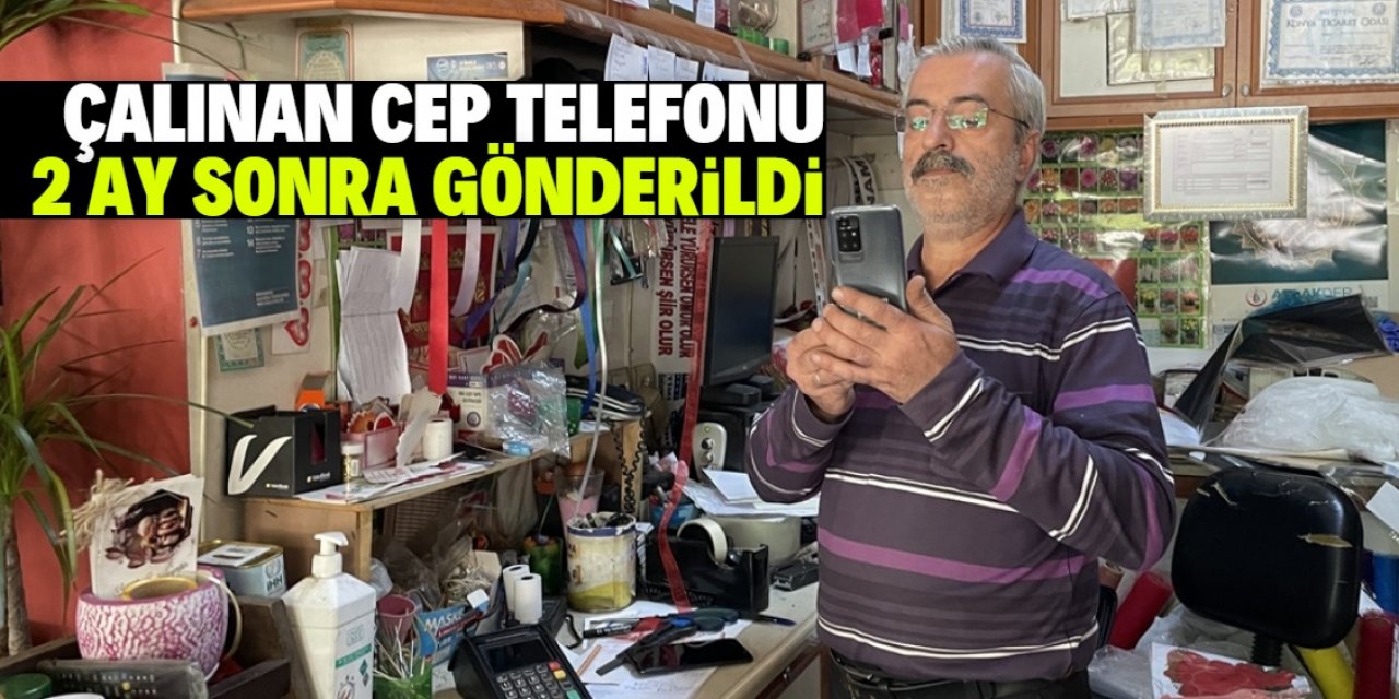 Çalınan cep telefonu 2 ay sonra kargoyla gönderildi