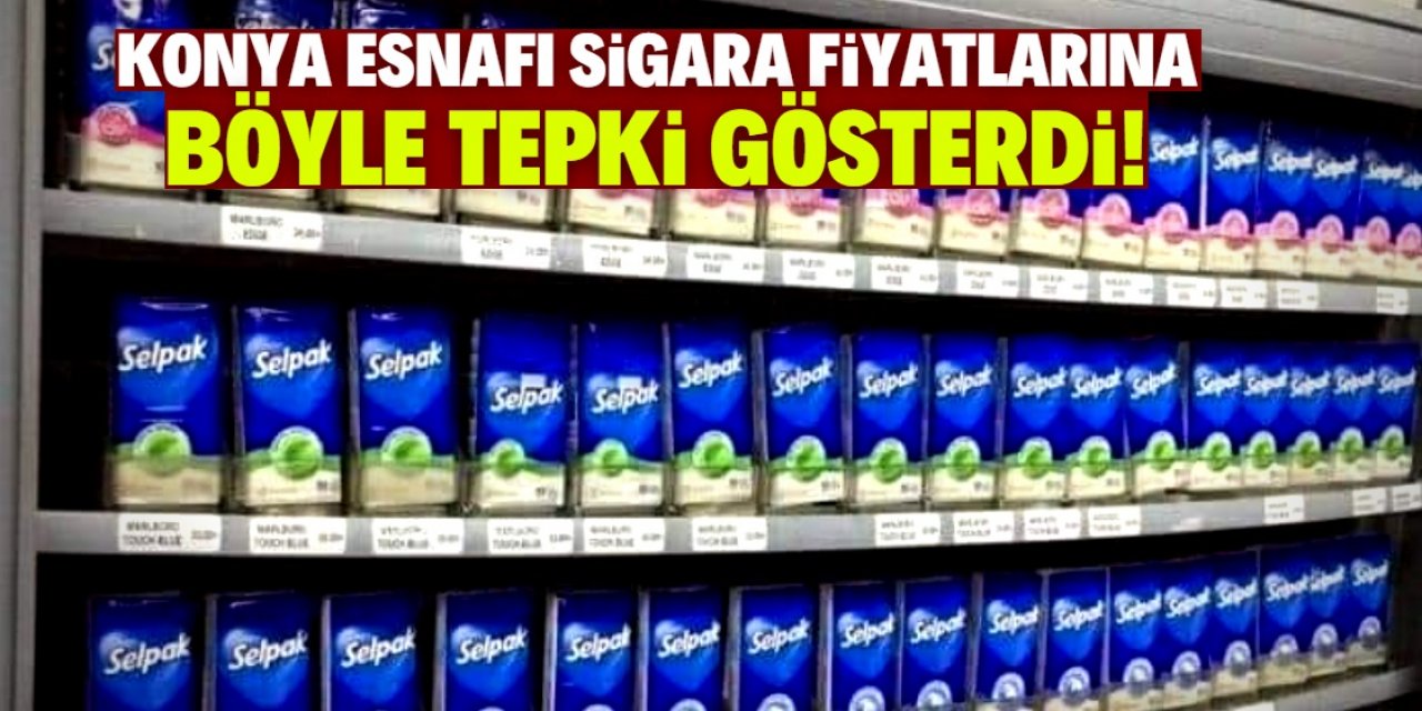 Konyalı esnaf sigara fiyatlarına selpakla tepki gösterdi!