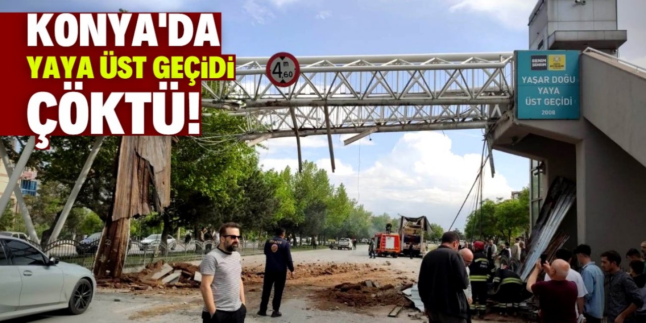 Konya-Adana Çevreyolu'ndaki üst geçit kaza sonrası çöktü!