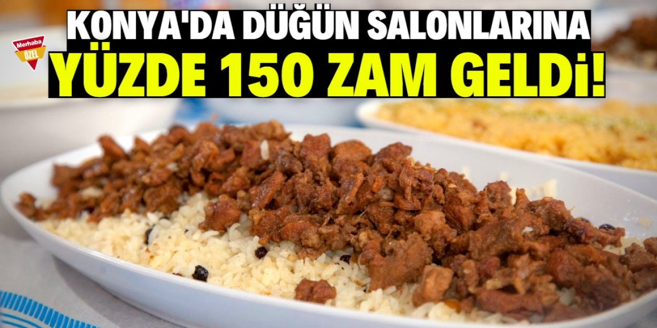 Konya'da düğün salonu ücretlerine yüzde 150 zam geldi!