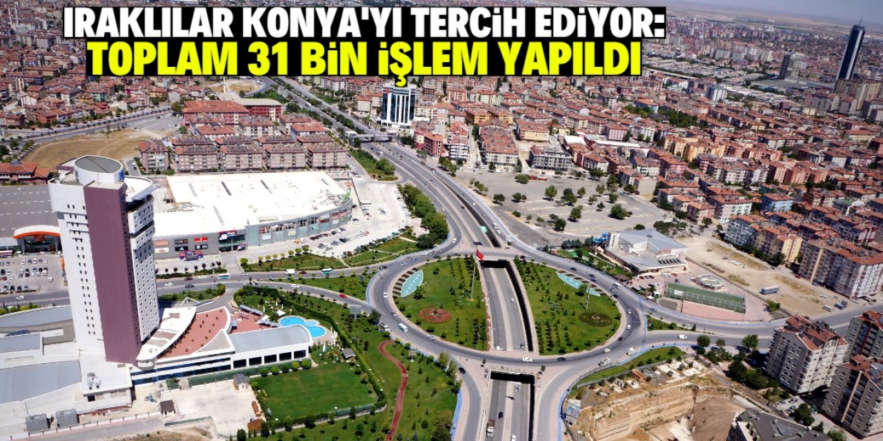 Iraklılar'ın tercihi Konya oldu