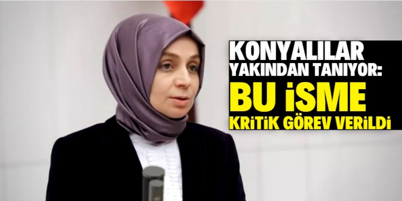 Konyalıların yakından tanıdığı isme kritik görev