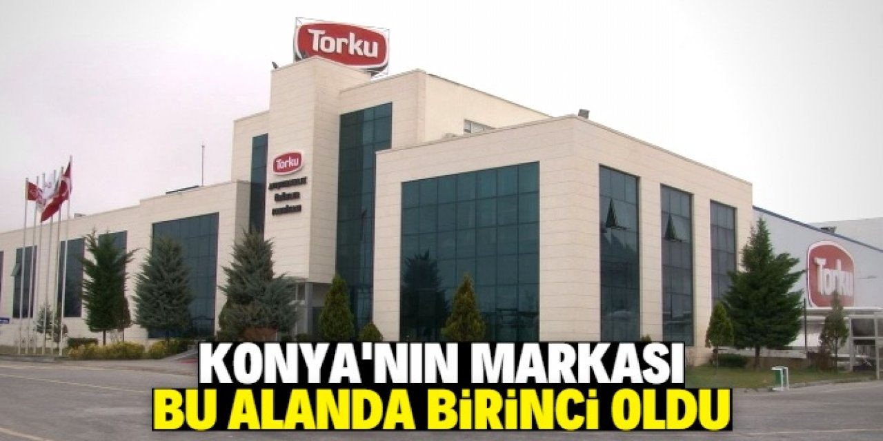 Türkiye'nin en güvenilir gıda markası Konya'dan çıktı