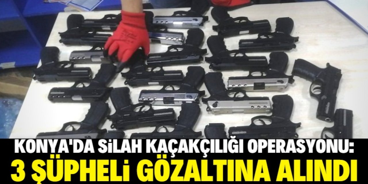 Konya'da silah kaçakçılığı operasyonunda 3 şüpheli yakalandı