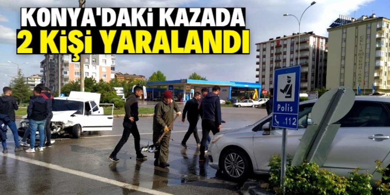 Konya'da otomobillerin çarpıştığı kazada 2 kişi yaralandı