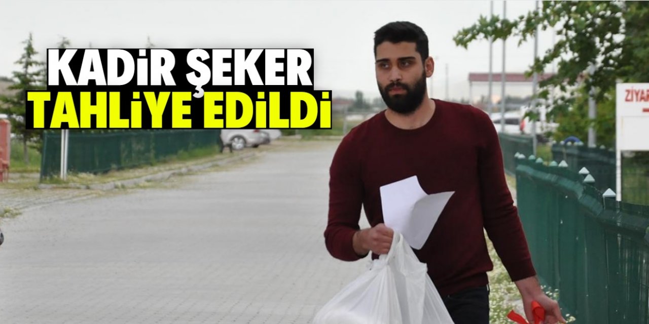 Hapis cezası onanan Kadir Şeker'e Kovid-19 tahliyesi