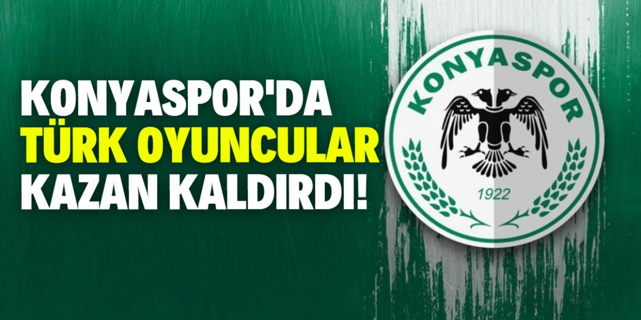 Konyaspor'da Türk oyuncular kazan kaldırdı!