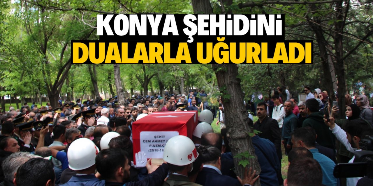 Konya şehidini  dualarla uğurladı