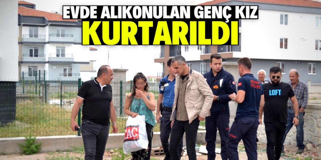 Aksaray'da evde alıkonulan genç kız itfaiye ekiplerince kurtarıldı