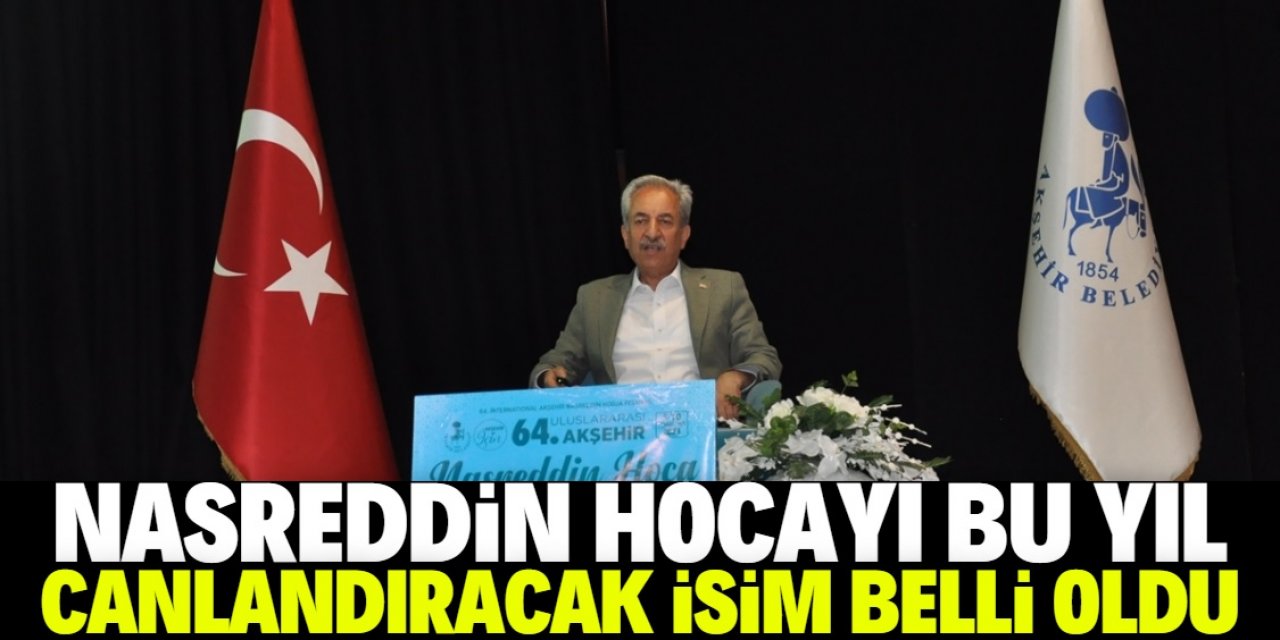 Nasreddin Hocayı bu yıl canlandıracak isim belli oldu