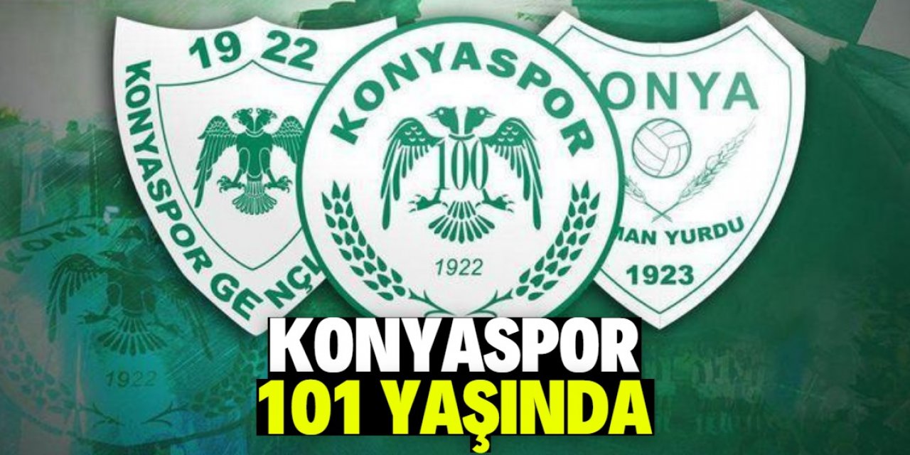 Konyaspor 101  yaşında
