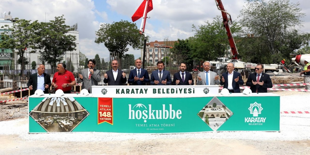 Karatay Hoş Kubbe için ilk harç atıldı