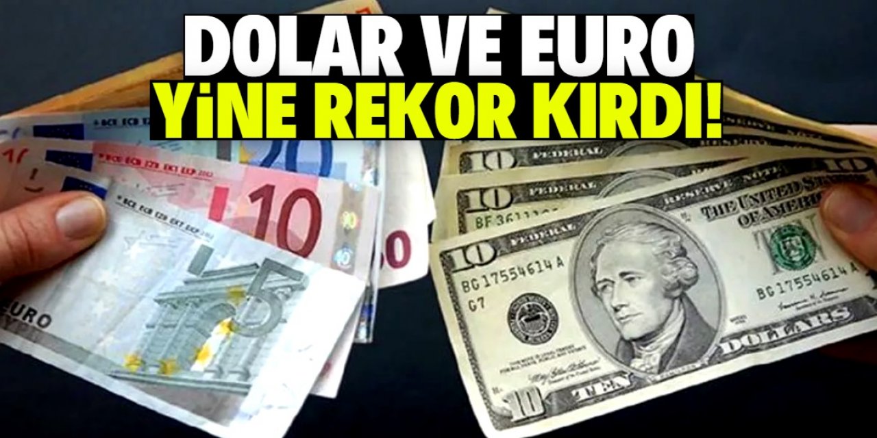 Dolar ve Euro durmuyor!