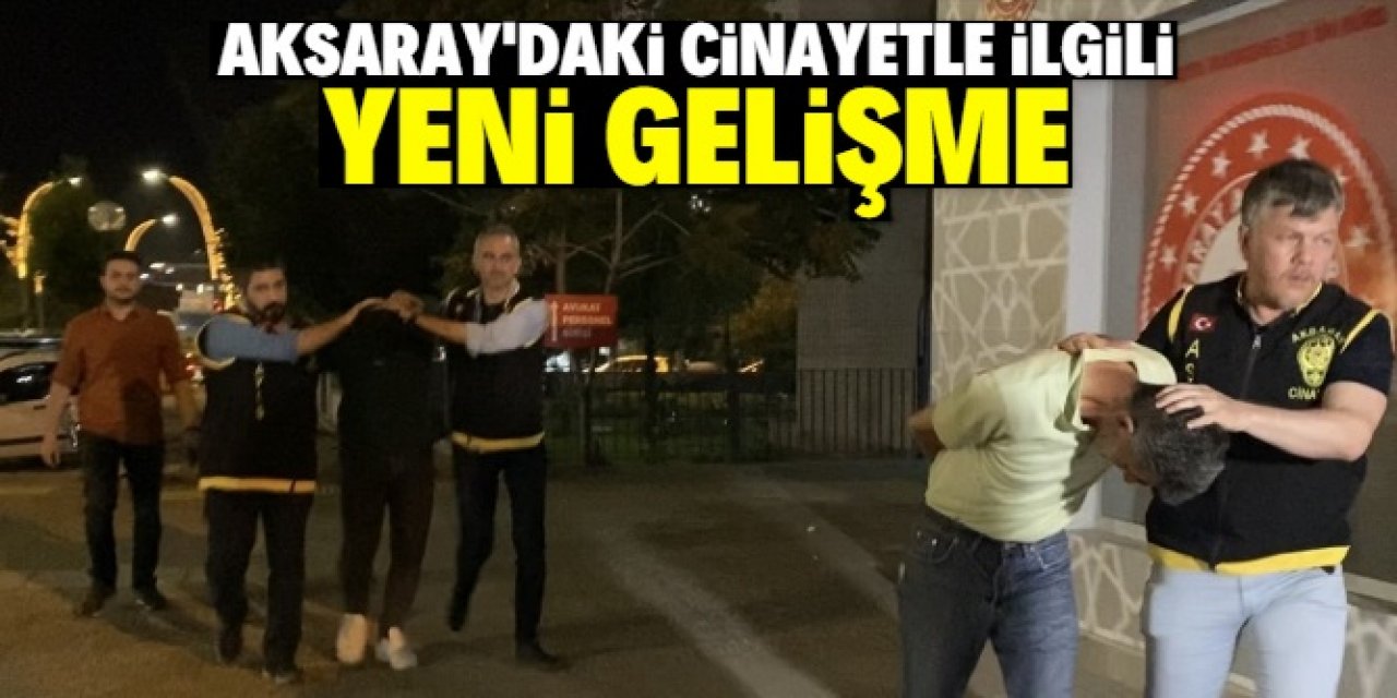 Aksaray'da cesedi bulunan kadının eşi ve üvey oğlu adliyeye sevk edildi