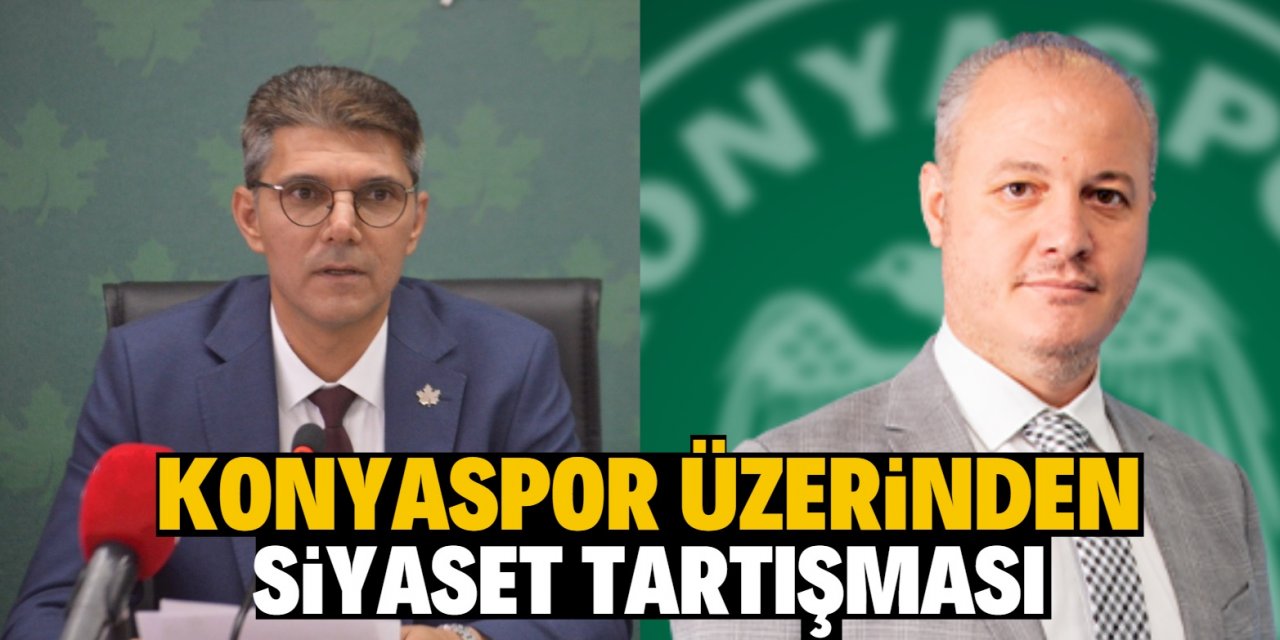 Başkanlardan Konyaspor atışması!