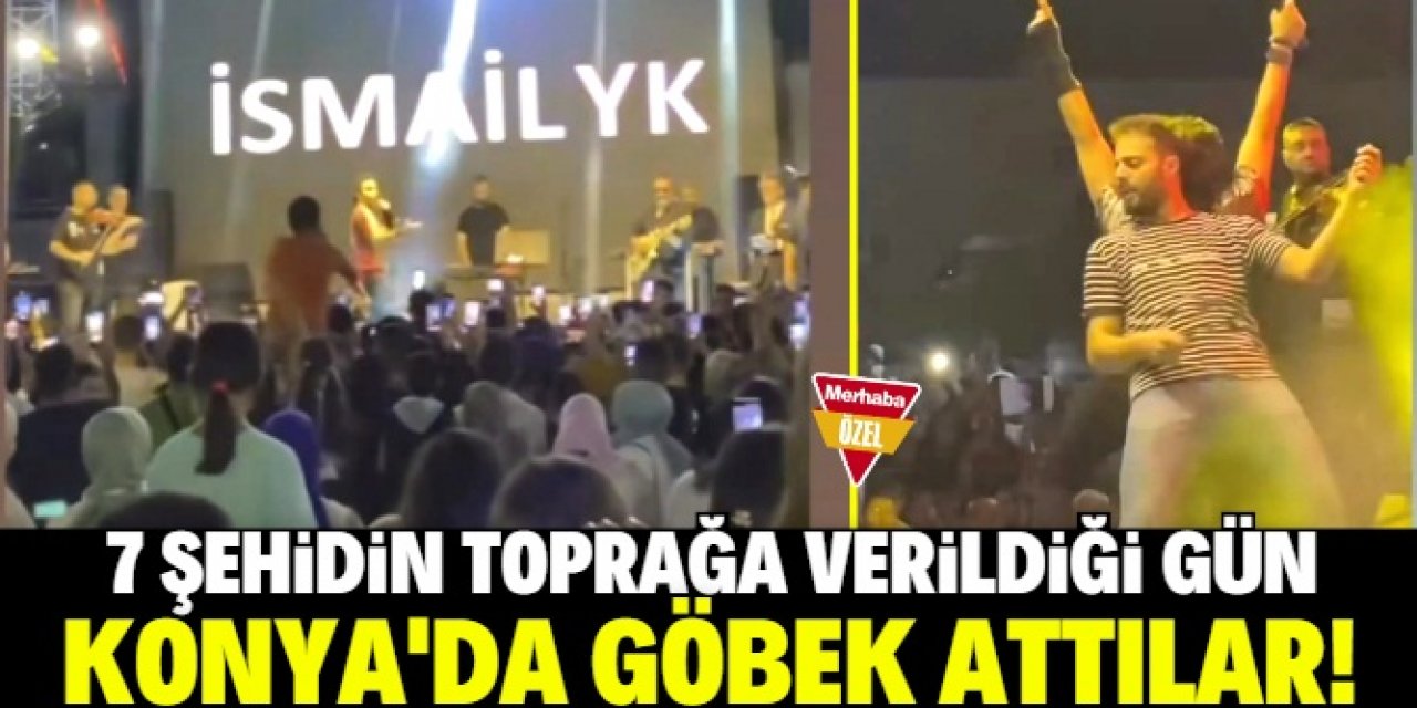 7 Şehidin toprağa verildiği gün Konya'daki belediye konser düzenledi!