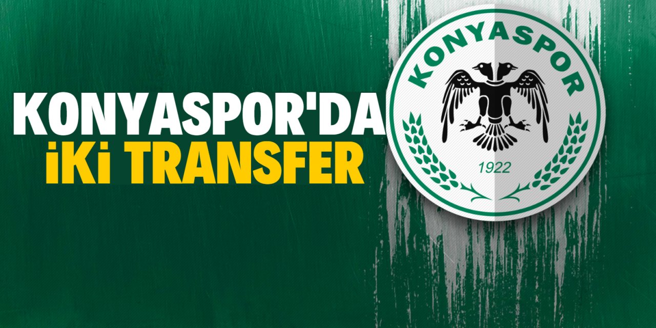 Konyaspor'da iki transfer