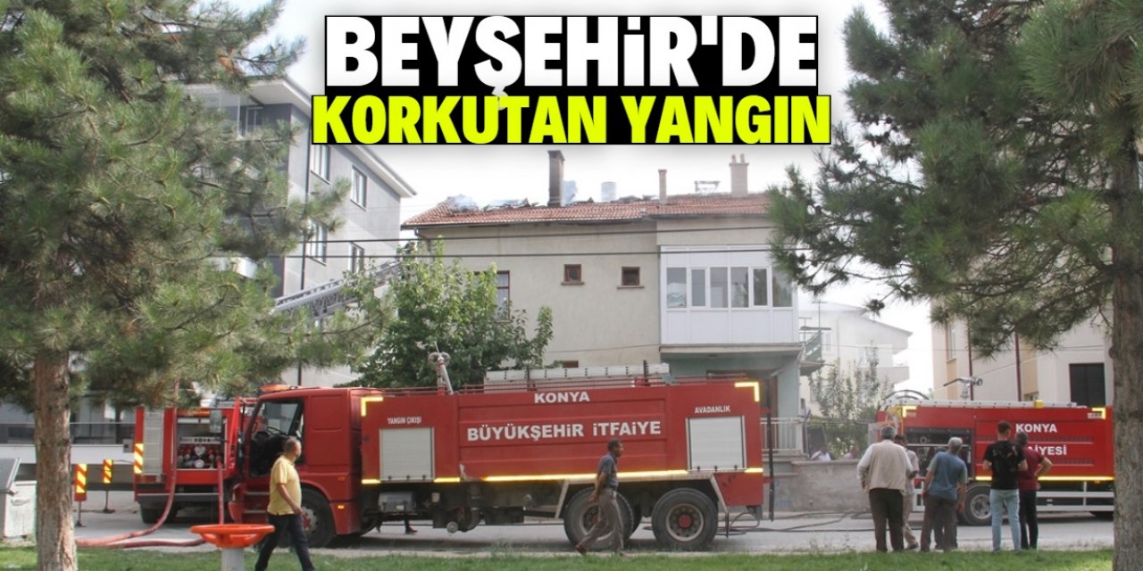Beyşehir'de çatı yangını