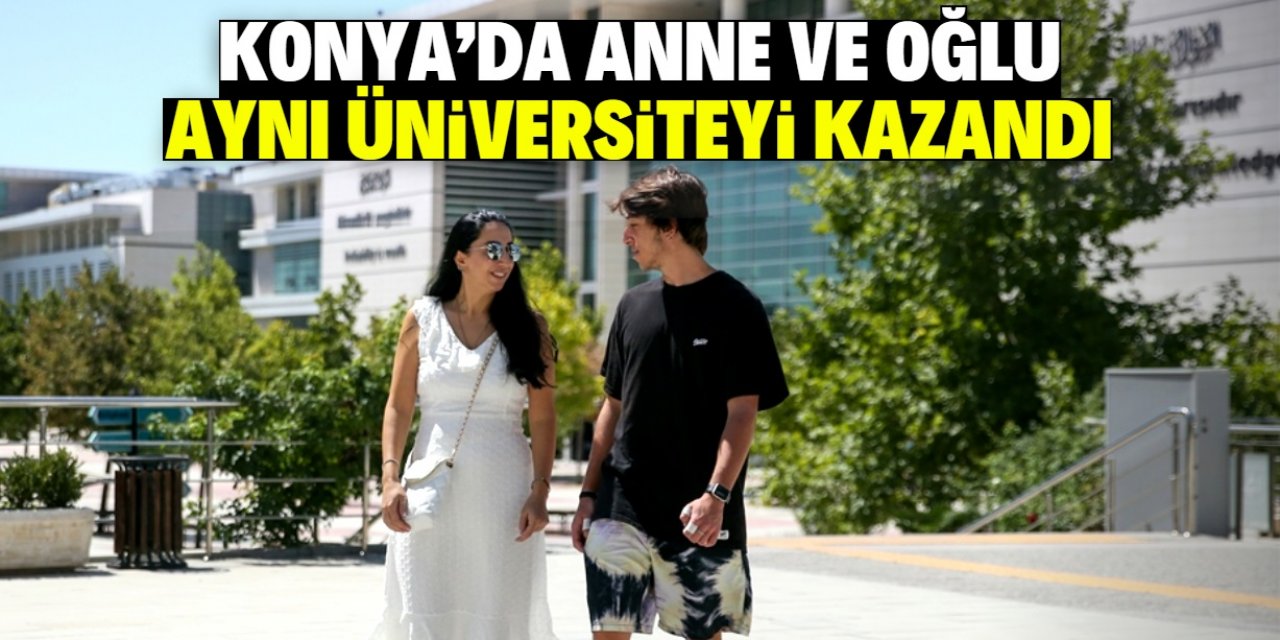 Konya'da anne ve oğlu birlikte üniversite okuyacak