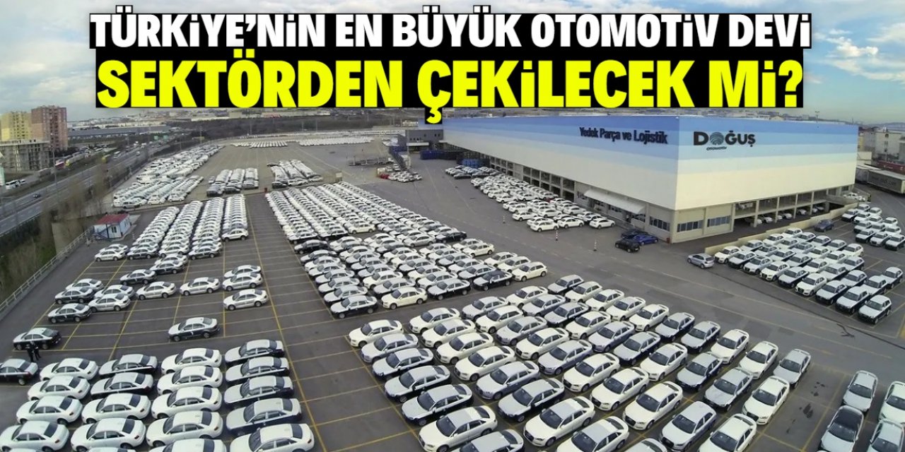 Türkiye'nin en büyük otomotiv devi kapanıyor mu? Doğuş Grubu cevapladı