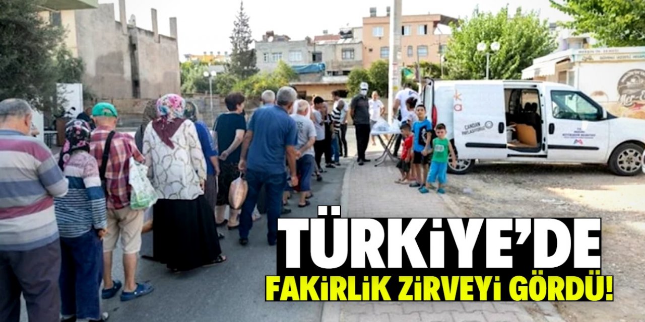 Türkiye'de fakirlik zirveyi gördü! 5 milyon kişi destek alacak