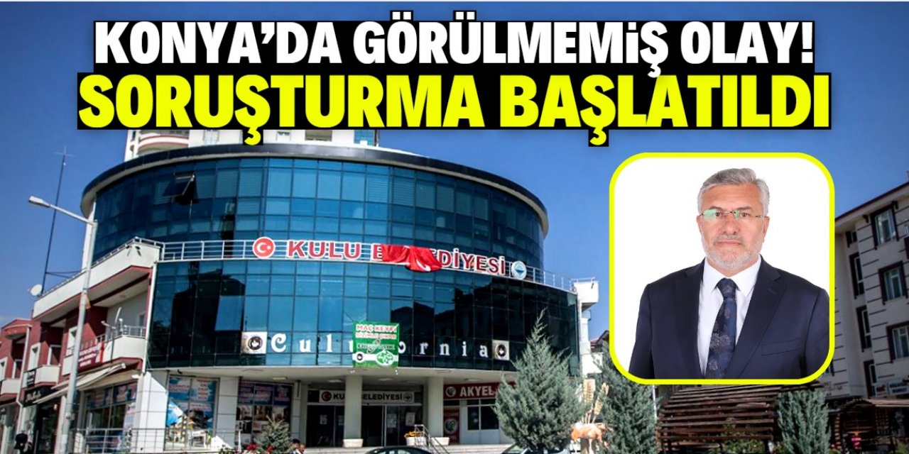 Konya'da görülmemiş olay: Belediyeye soruşturma izni