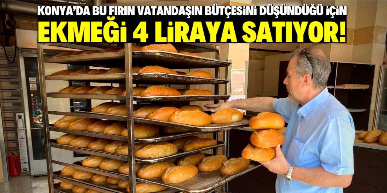 Konya'da bu fırın ekmeği 4 liraya satacak! Dev indirim başladı