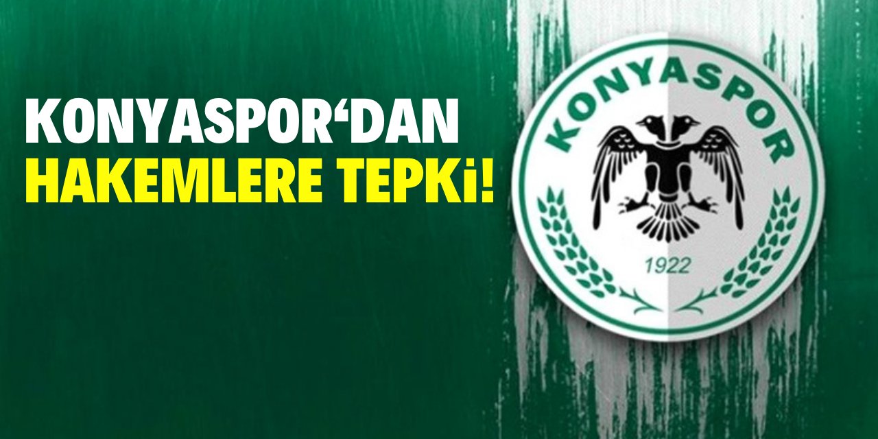 Konyaspor'dan hakemlere tepki!