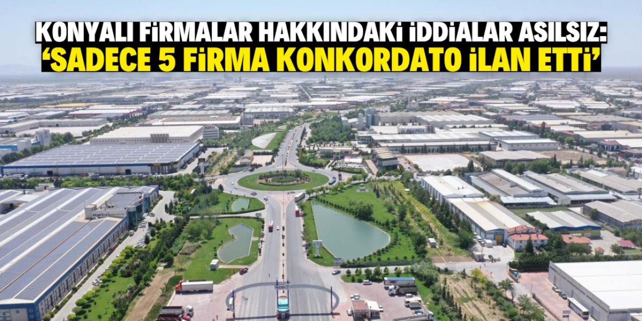 Konya'da 5 firma konkordato ilan etti