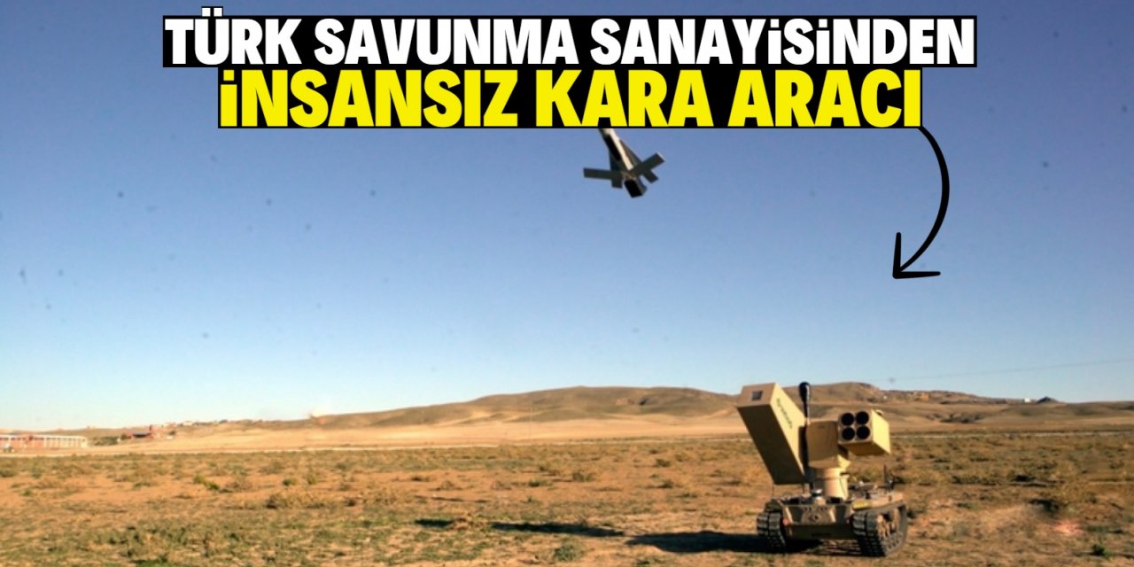 Türk savunma sanayisinden  insansız kara aracı