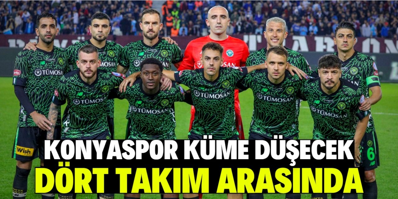 Konyaspor küme düşecek dört takım arasında