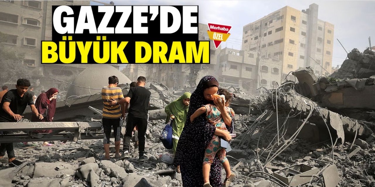 Gazze’de insanlık dramı büyüyor