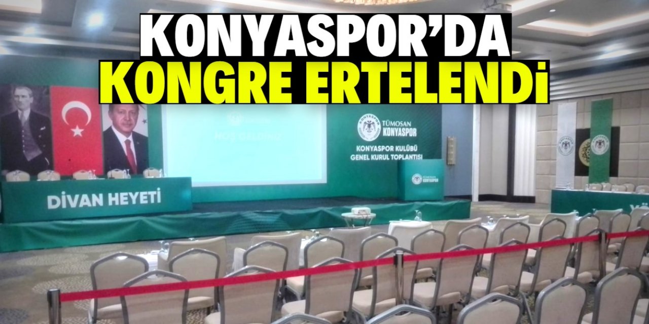 Konyaspor’da kongre ertelendi
