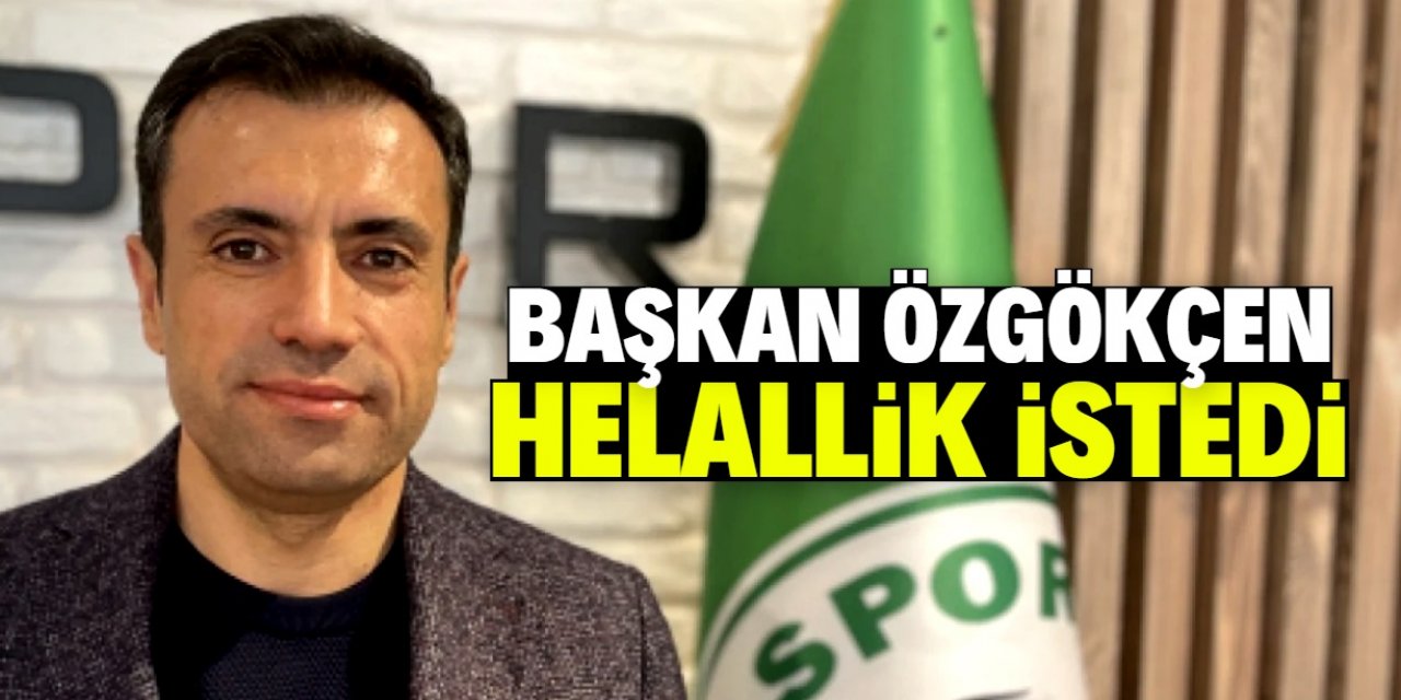 Konyaspor Başkanı Özgökçen helallik istedi: Kesinlikle bunu yapmayacağım