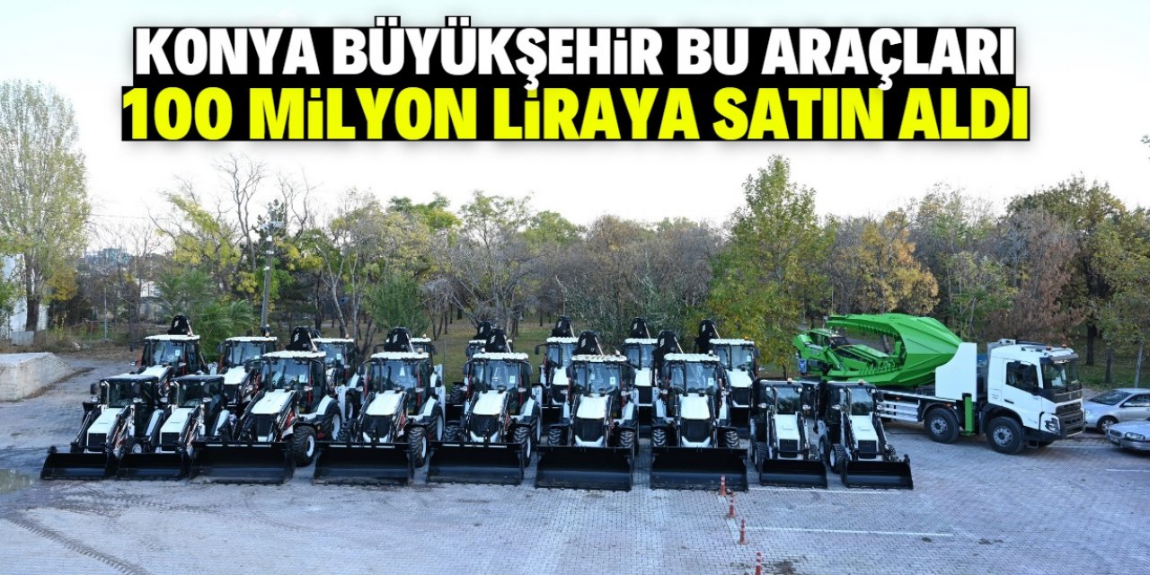 Konya Büyükşehir 100 milyon liraya 60 araç satın aldı