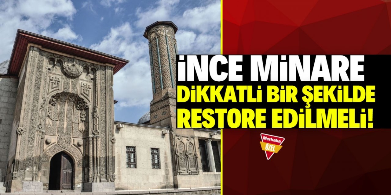 Konya'da yeni bir restorasyon faciası yaşanmasın!