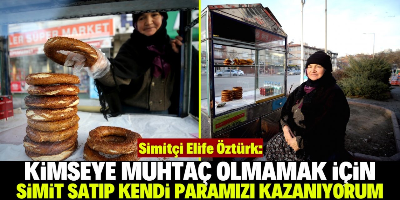 Konya'da 63 yaşındaki teyze kimseye muhtaç olmamak için simit satıyor